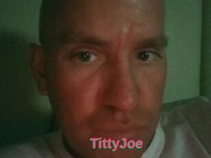 TittyJoe
