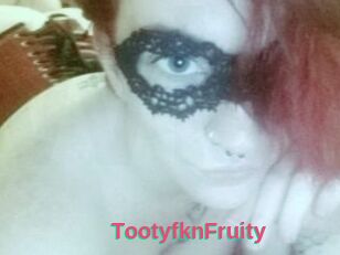 TootyfknFruity