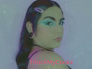 TouchMyCockx