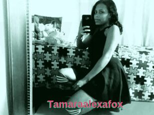 Tamaraalexafox