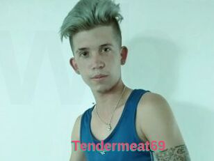 Tendermeat69
