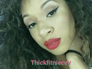 Thickfitniecey