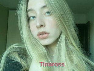 Tinaross