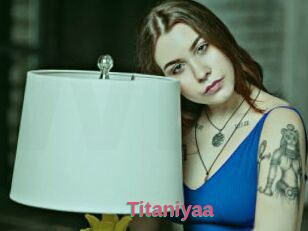Titaniyaa