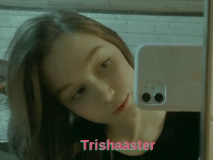 Trishaaster