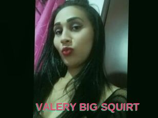 VALERY_BIG_SQUIRT