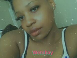 Wetshay