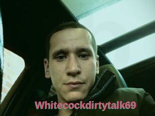 Whitecockdirtytalk69