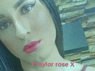 X_taylor_rose_X