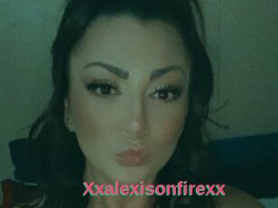 Xxalexisonfirexx