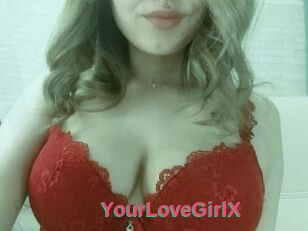 YourLoveGirlX