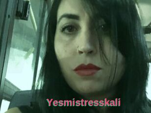 Yesmistresskali