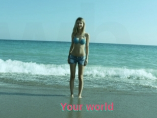 Your_world