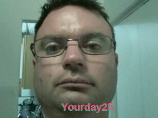 Yourday25