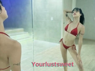 Yourlustsweet