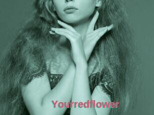 Yourredflower