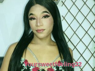 Yoursweetfeeling22